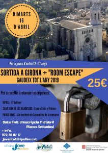 CARTELL Sortida a Girona + Room Escape