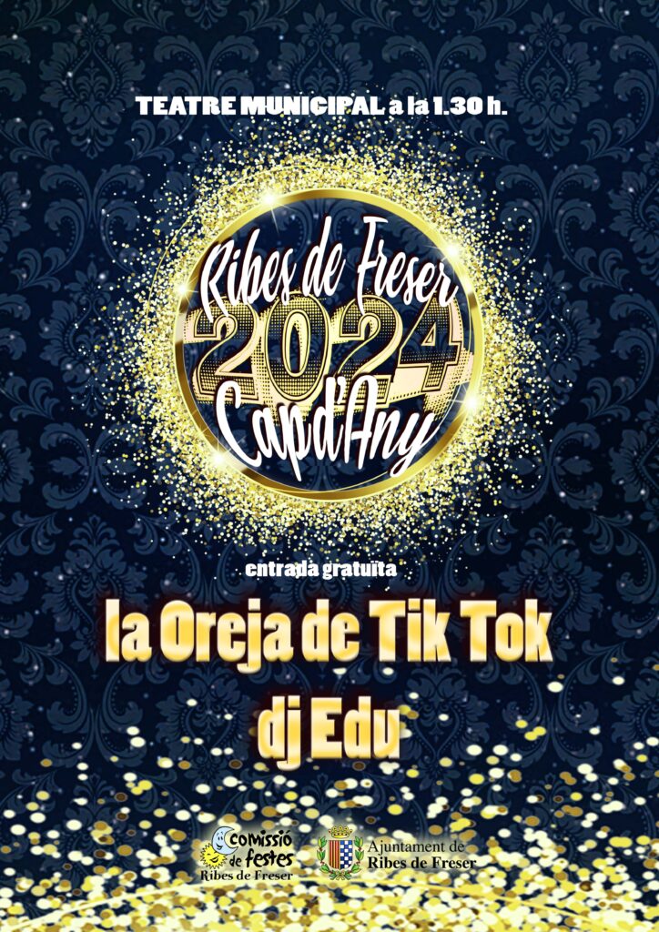 Cartell de cap d'any, on actuen els grups "La oreja de Tik Tok" i "Dj Edu"